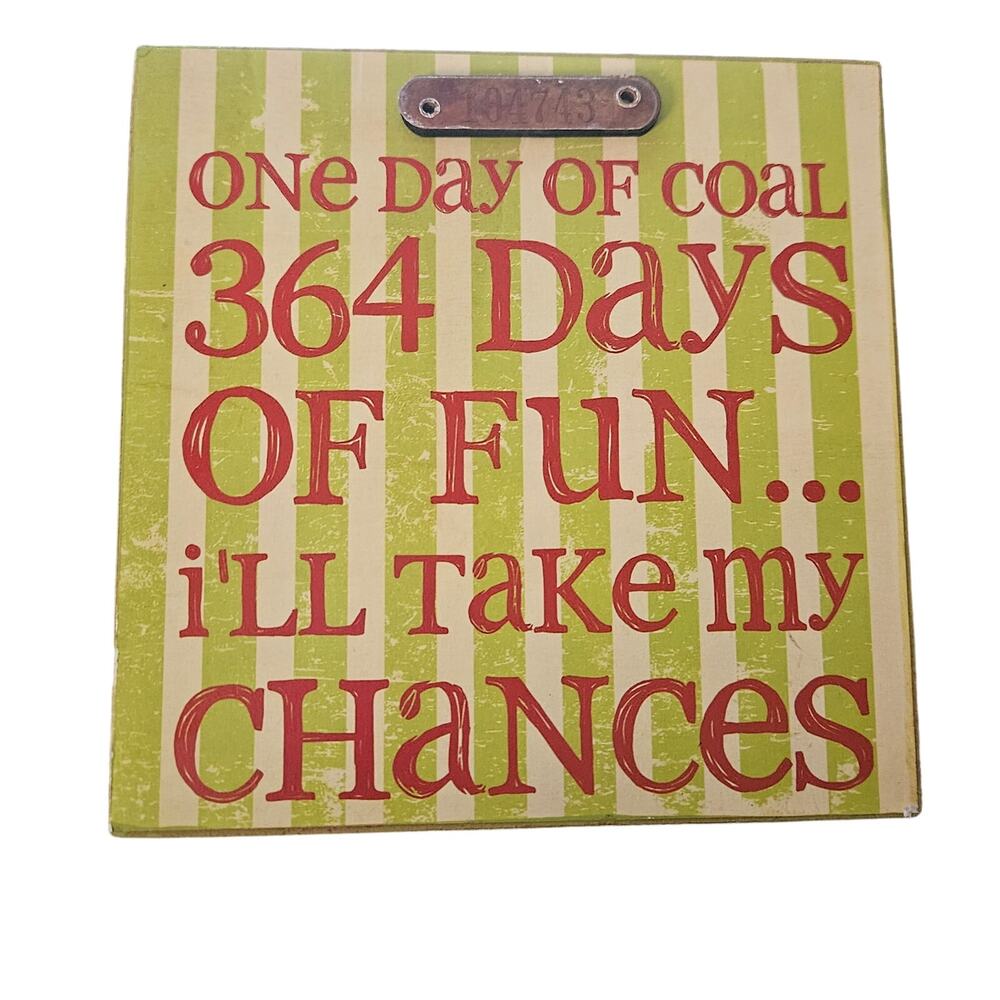 One Day of Coal 364 Days of Fun... Christmas Holliday Decor Small